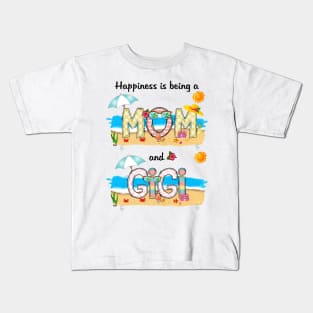 Happiness Is Being A Mom And Gigi Summer Beach Happy Mother's Kids T-Shirt